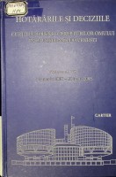 Hotărârile şi deciziile Curţii Europene a Drepturilor Omului în cauzele moldoveneşti