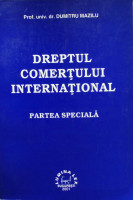 Dreptul comerţului internaţional :partea specială