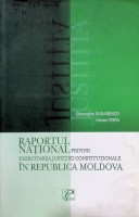 Raportul Naţional privind exercitarea justiţiei constituţionale în Republica Moldova