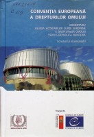 Convenţia Europeană a Drepturilor Omului: Comentariu asupra hotărîrilor Curţii Europene a Drepturilor Omului versus Republica Moldova