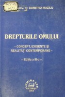 Drepturile omului : concept, exigenţe şi realităţi contemporane