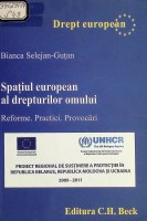 Spaţiul european al drepturilor omului. Reforme, practici, provocări