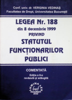 Legea Nr.188/1999 privind statutul funcţionarilor publici (comentată)