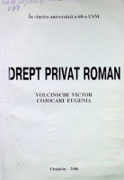 Drept privat roman.  Curs de prelegeri