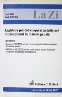 Legislaţia privind cooperarea judiciară internaţională în materie penală