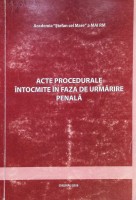 Acte procedurale întocmite în faza de urmărire penală