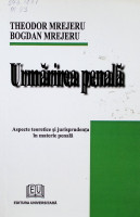 Urmărirea penală. Aspecte teoretice şi jurisprudenţa în materie