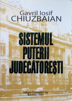 Sistemul puterii judecătoreşti: Organizare şi funcţionare