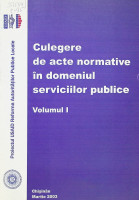 Culegere de acte normative în domeniul serviciilor publice. Vol.1