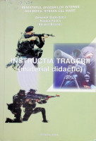 Instrucţia tragerii : (material didactic)