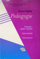 Pedagogie. Pedagogia- știință a educației. Teoria educației. Teoria instruirii.