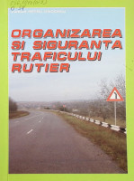 Organizarea şi siguranţa traficului rutier