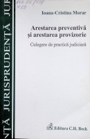 Arestarea preventivă şi arestarea provizorie