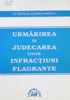 Urmărirea şi judecarea unor infracţiuni flagrante