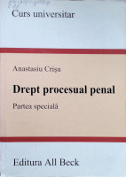 Drept procesual penal:partea specială