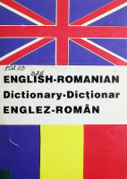 English-romanian dictionary : Dicționar englez-român