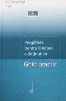 Pregătirea pentru liberare a deţinuţilor