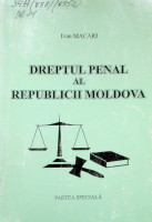 Drept Penal al Republicii Moldova : Partea specială