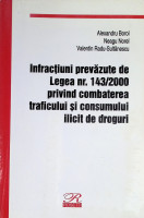 Infractiuni prevazute de legea nr. 143/2000 privind combaterea traficului şi consumului ilicit de droguri