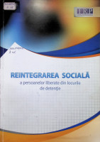 Reintegrarea socială a persoanelor liberate di locurile de detenţie