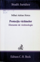 Protecţia victimelor : Elemente de victimologie