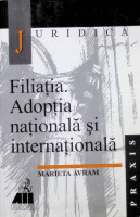 Filiaţia. Adopţia naţională şi internaţională