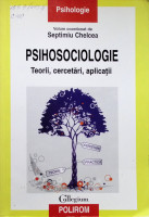 Psihosociologi: teorii, cercetări,aplicaţii