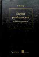 Dreptul penal european: O  abordare integrativă