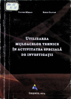 Utilizarea mijloacelor tehnice în activitatea specială de investigaţii