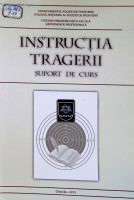 Instrucţia tragerii: Suport de curs