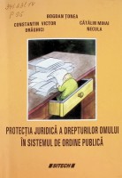 Protecţia juridică a drepturilor omului în sistemul de ordine publică