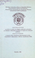 Instrucţiuni cu privire la modul de culegere, prelucrare, prezentare şi evidenţă a informaţiei operative în trupele de carabinieri ale M.A.I.