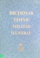 Dicţionar tehnic militar ilustrat român, englez, francez, german, rus