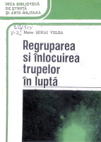 Regruparea şi înlocuirea trupelor în luptă