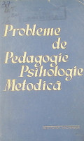 Probleme de Pedagogie, Psihologie, Metodică.