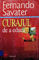 Curajul de a educa