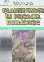Plante unice în peizajul românesc.
