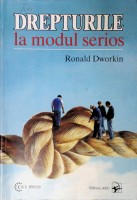 Drepturile la modul serios