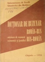 Dicţionar de buzunar:român-rus, rus-român/ minimum de termeni economici şi juridici