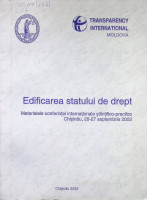 Edificarea statului de drept: Materialele conferinţei internaționale științifico-practice, Chișinău, 26-27 septembrie 2003