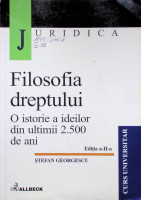 Filozofia dreptului. Oistorie a ideilor din ultimii 2500 de ani