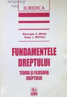 Fundamentele dreptului : Teoria şi filosofia dreptului