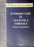 Întroducere în legistica formală: (tehnica legislativă)