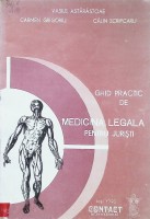 Ghid practic de medicină legală pentru jurişti