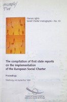 The compilation of first state reports on the implementation of the European Social Charter