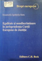 Egalitate şi nondiscriminare în jurisprudenţa Curţii Europene de Justiţie