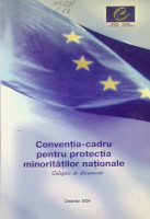 Convenţia-cadru pentru protecţia minorităţilor naţionale : Culegere de documente