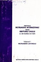 Principalele instrumente internaţionale privind drepturile omului la care România este parte