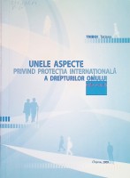 Unele aspecte privind protecţia internaţională a drepturilor omului