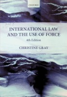 International Law And USE Of Force-4 Edition